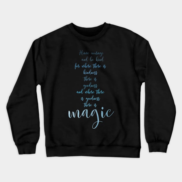 there is magic Crewneck Sweatshirt by nomadearthdesign